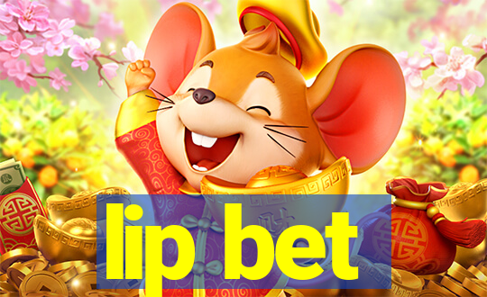 lip bet