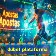 dubet plataforma