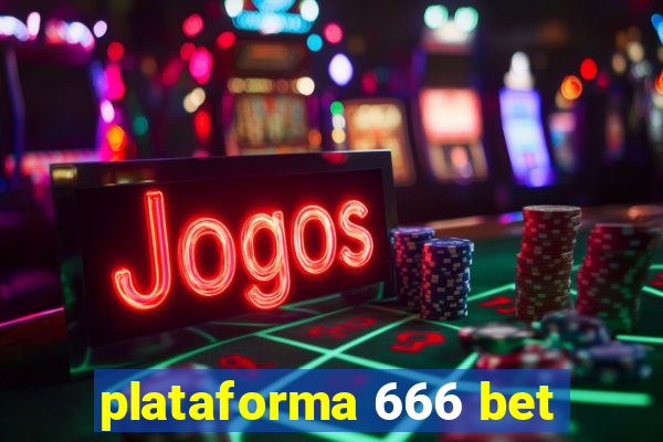 plataforma 666 bet