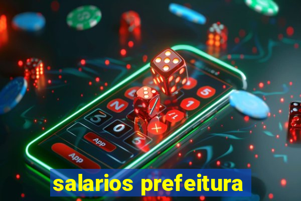 salarios prefeitura