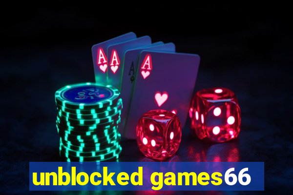 unblocked games66