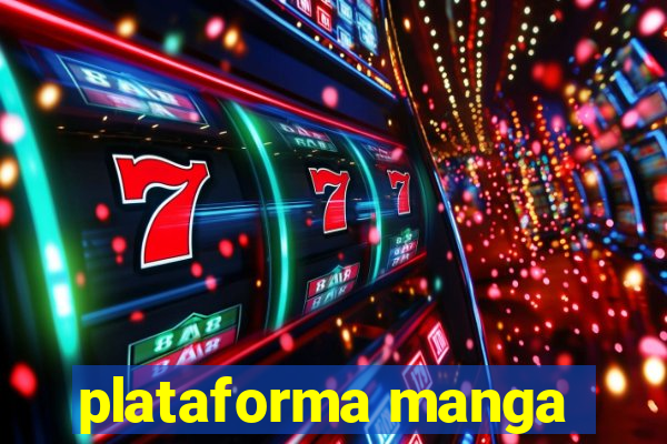 plataforma manga