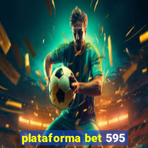 plataforma bet 595