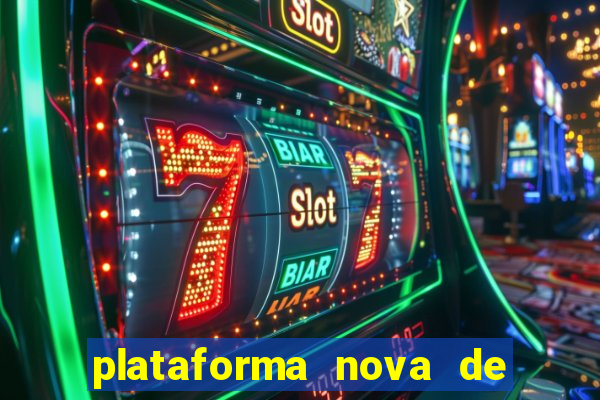 plataforma nova de jogos de aposta