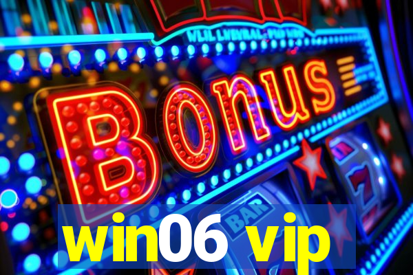 win06 vip