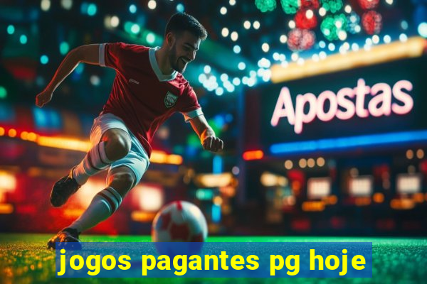 jogos pagantes pg hoje