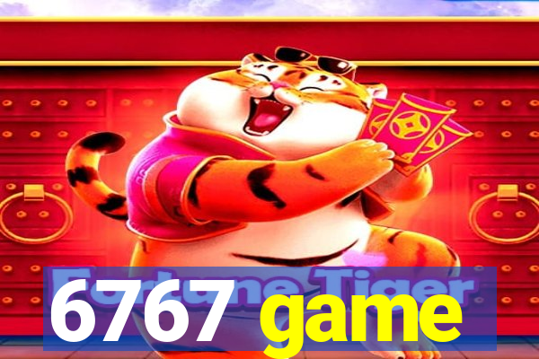 6767 game