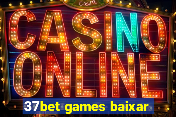 37bet games baixar