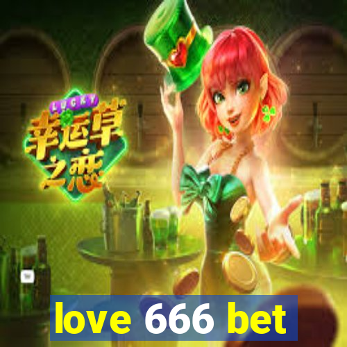 love 666 bet