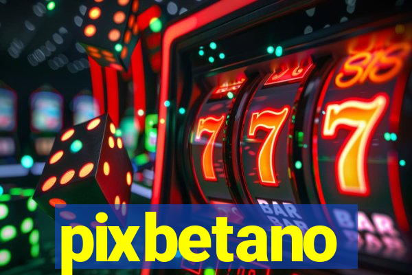 pixbetano