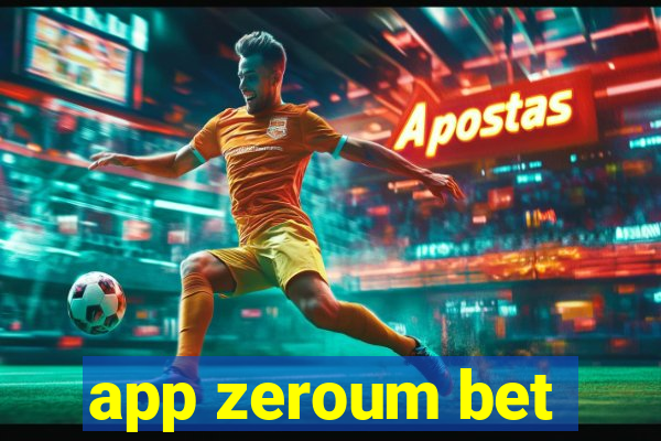 app zeroum bet