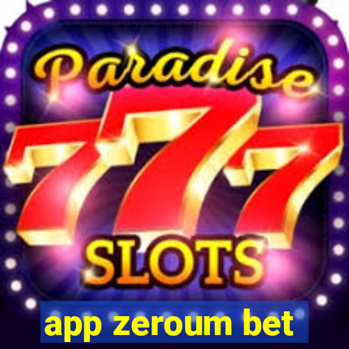 app zeroum bet