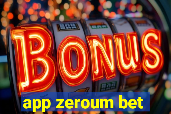 app zeroum bet