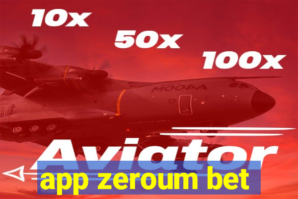 app zeroum bet