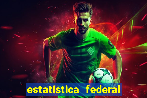 estatistica federal jogo do bicho