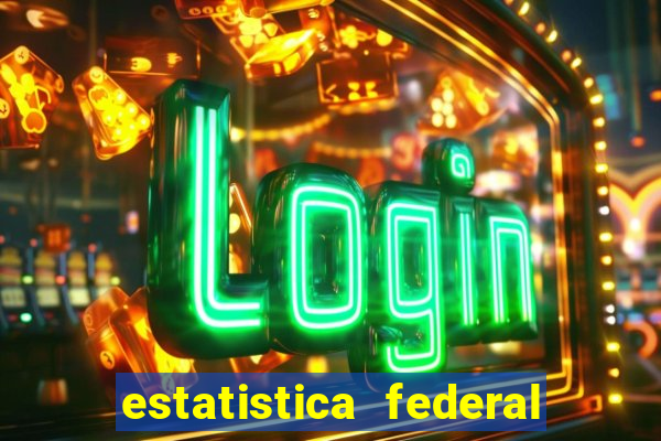 estatistica federal jogo do bicho