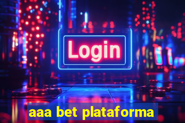 aaa bet plataforma