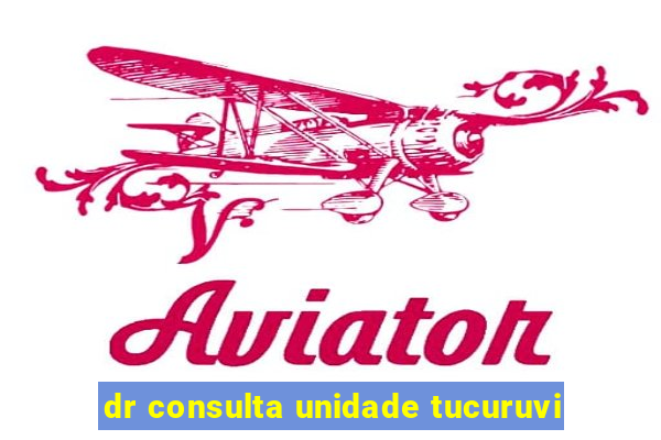 dr consulta unidade tucuruvi