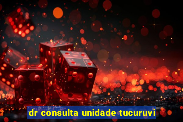 dr consulta unidade tucuruvi