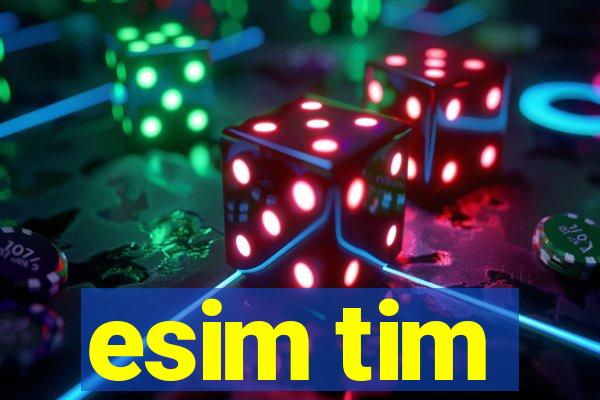 esim tim