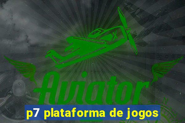 p7 plataforma de jogos