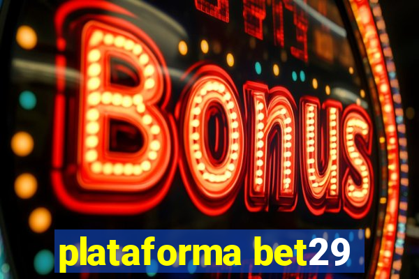 plataforma bet29