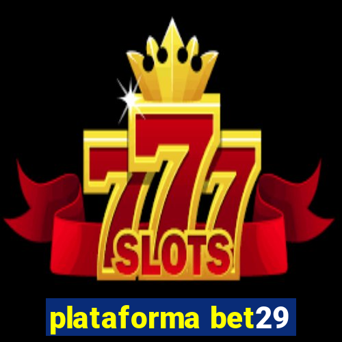 plataforma bet29