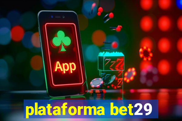 plataforma bet29