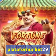 plataforma bet29