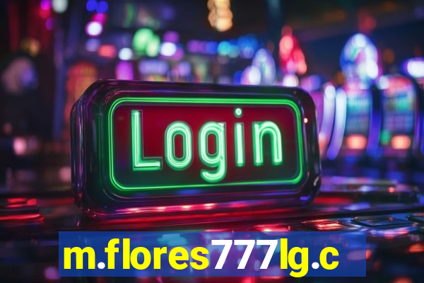 m.flores777lg.com