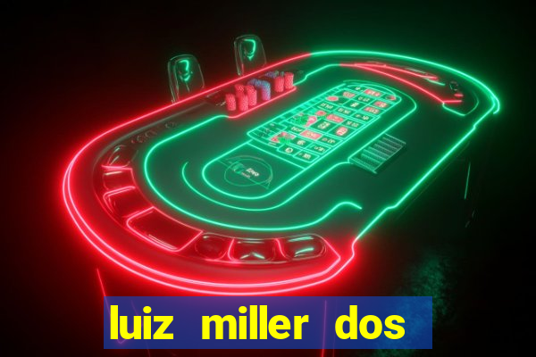 luiz miller dos santos martinho