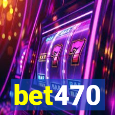 bet470