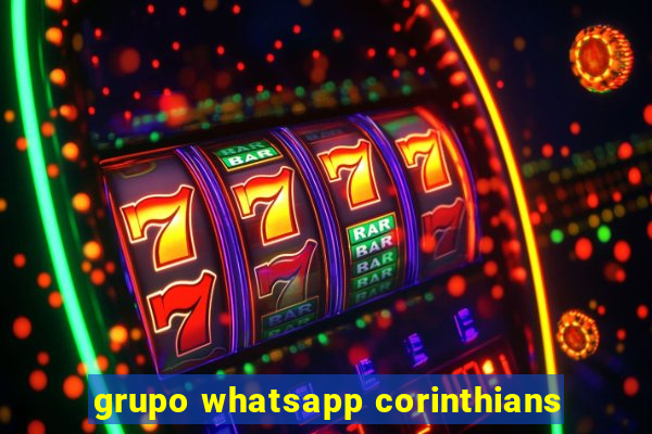 grupo whatsapp corinthians