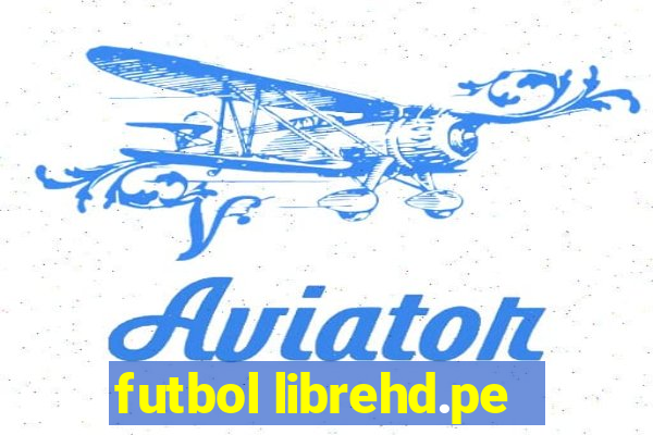 futbol librehd.pe