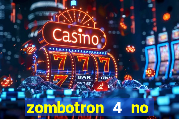 zombotron 4 no click jogos