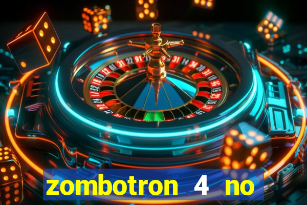 zombotron 4 no click jogos