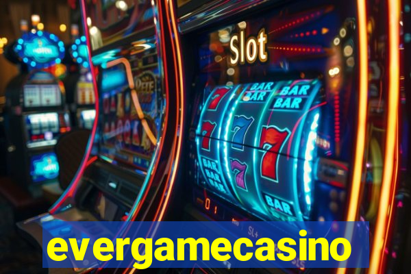 evergamecasino