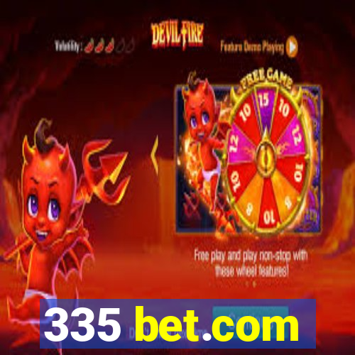 335 bet.com