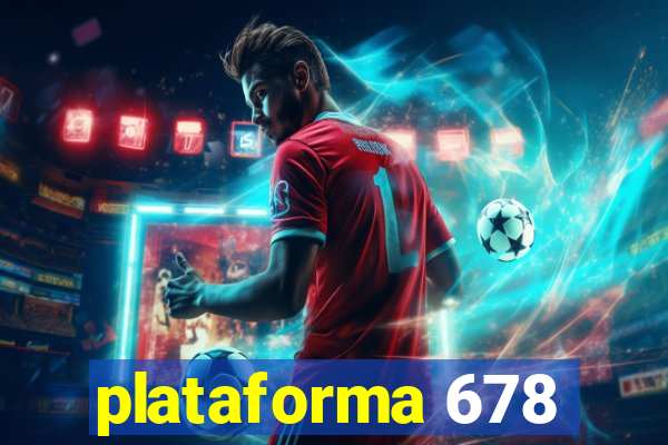 plataforma 678