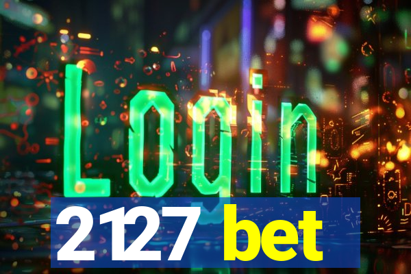 2127 bet