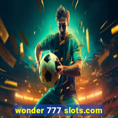 wonder 777 slots.com