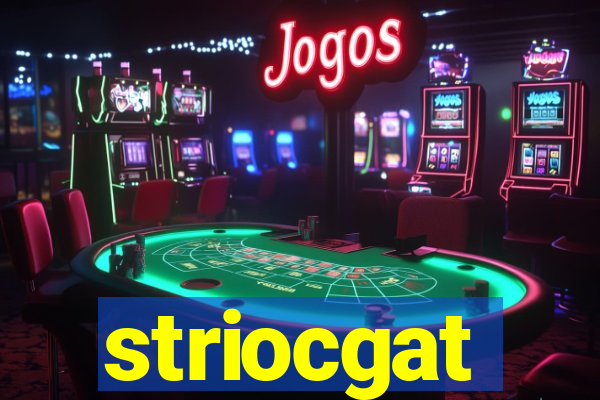 striocgat