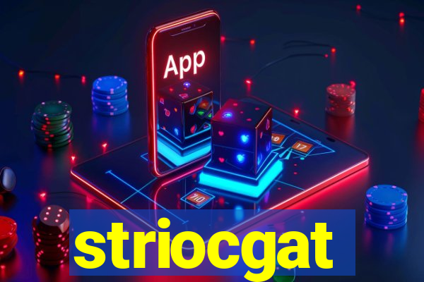 striocgat