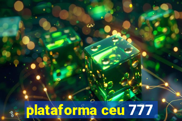 plataforma ceu 777