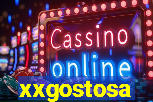 xxgostosa