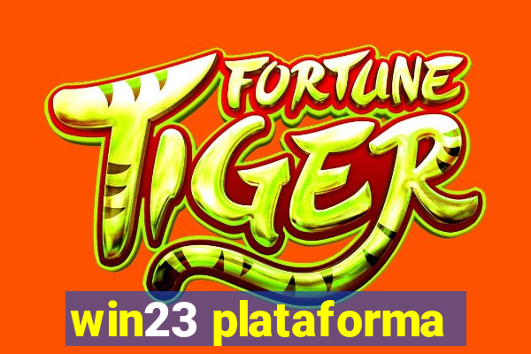 win23 plataforma