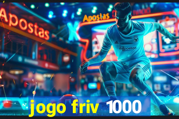 jogo friv 1000