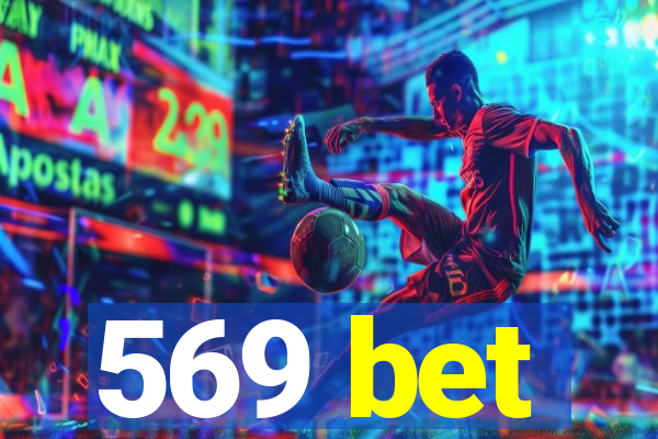 569 bet