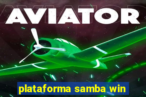 plataforma samba win