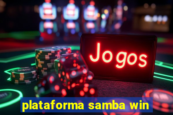 plataforma samba win